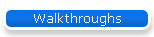 Walkthroughs